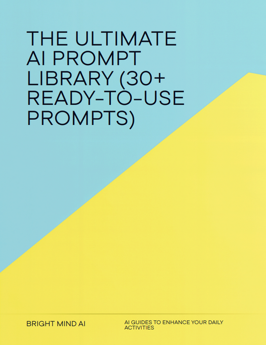 The Ultimate AI Prompt Library (30+ Ready-to-Use Prompts)